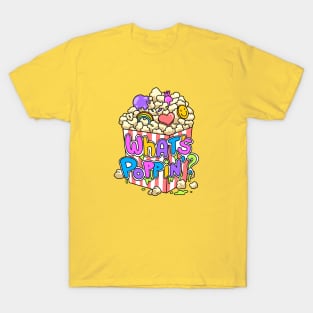 What’s Poppin? T-Shirt